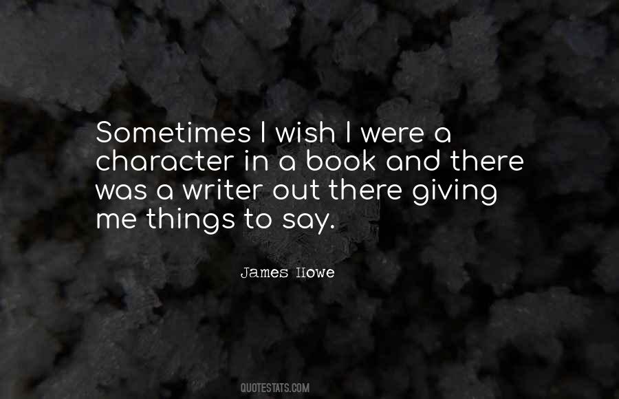 I Wish I Were There Quotes #1454973