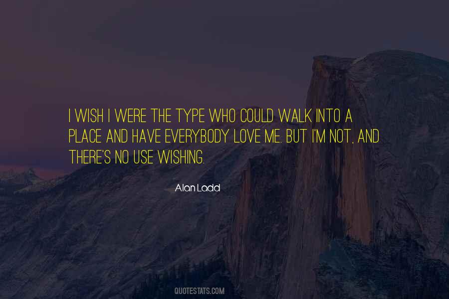 I Wish I Were There Quotes #237028