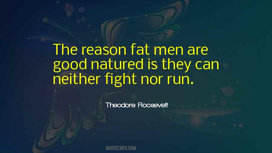 Quotes About Fat Men #1749630