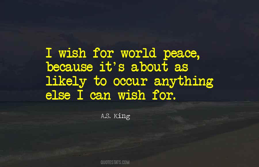 I Wish Peace Quotes #276659