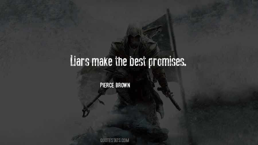 Quotes About The Best Liars #1333499