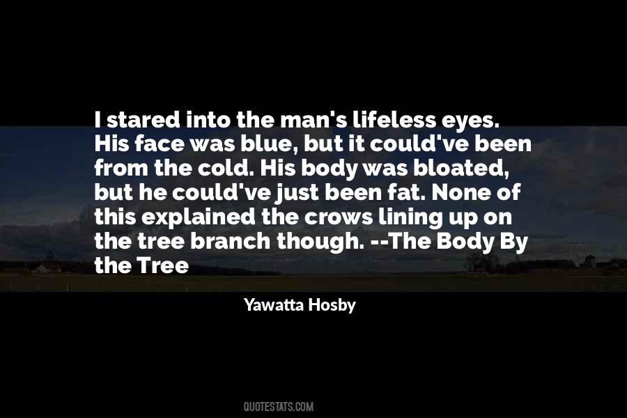 Quotes About Fat Body #1100379