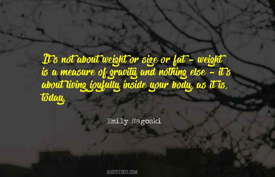 Quotes About Fat Body #660186