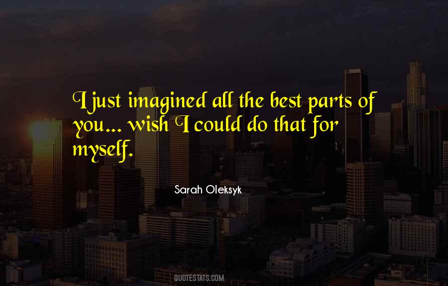 I Wish You Could Quotes #292817 I Wish You Could Quotes #292817