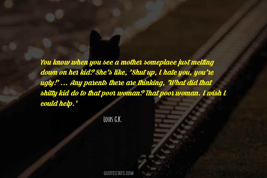 I Wish You Could See Quotes #594817