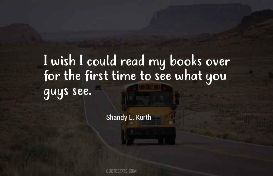 I Wish You Could See Quotes #83794