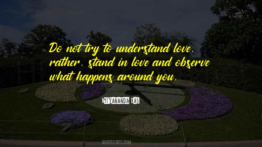 I Wish You Could Understand My Love Quotes #37289