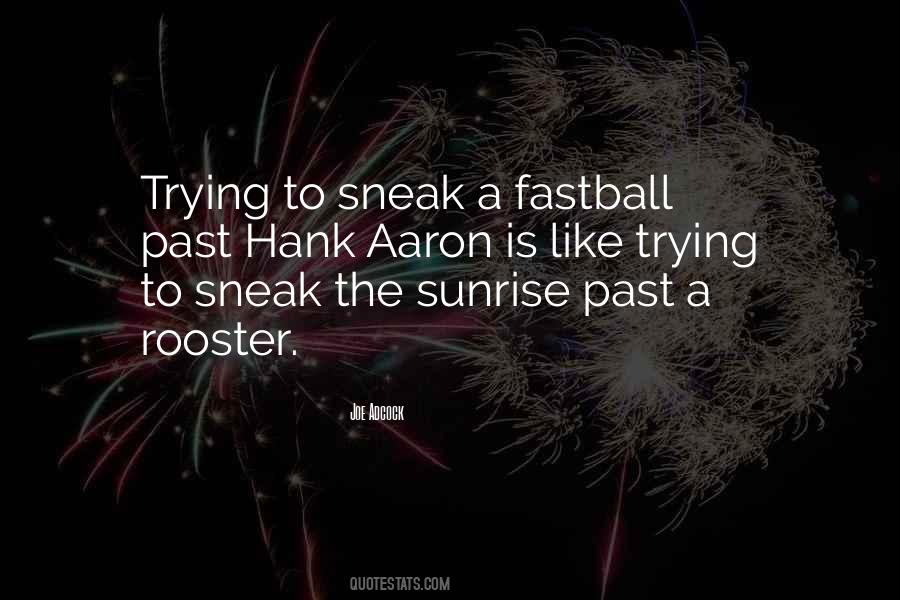 Quotes About Fastball #1222219