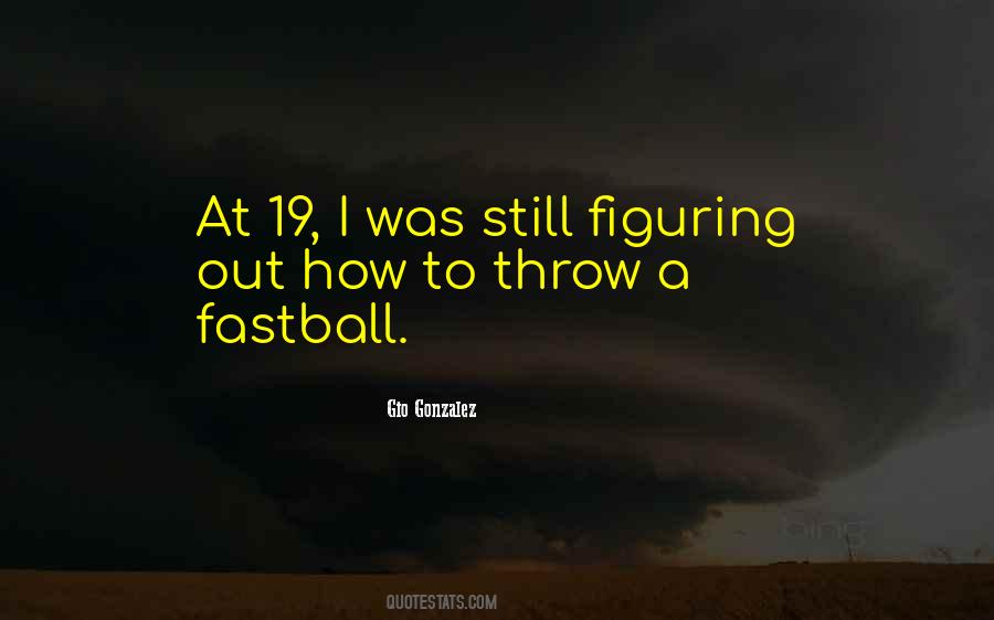 Quotes About Fastball #1267436