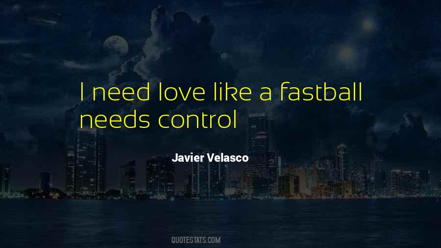 Quotes About Fastball #575404