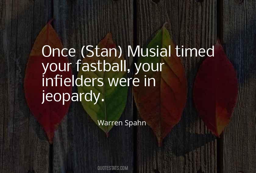 Quotes About Fastball #613059