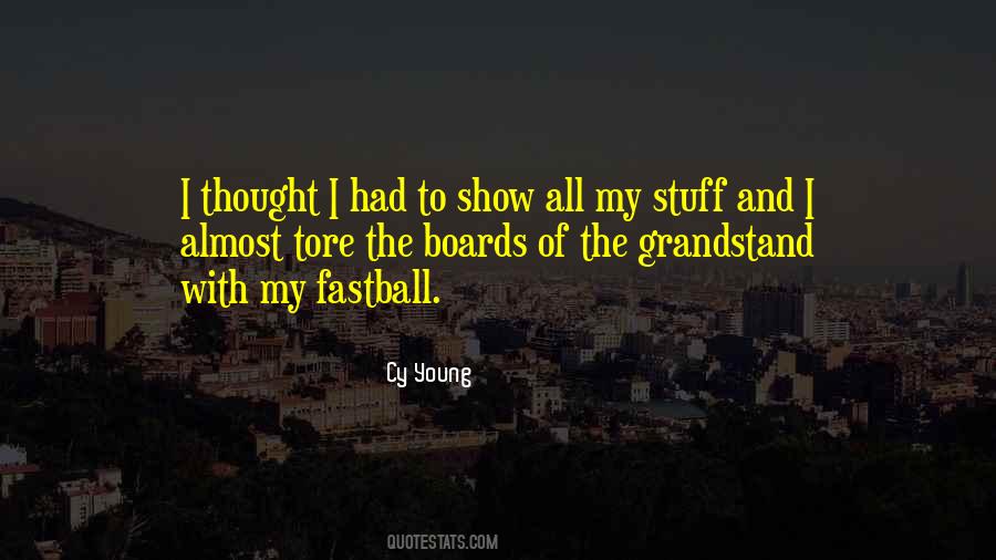 Quotes About Fastball #986642