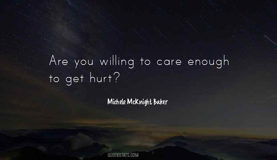 I Wish You Would Care More Quotes #1049