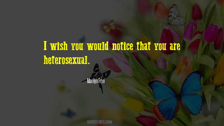 I Wish You Would Quotes #1511097