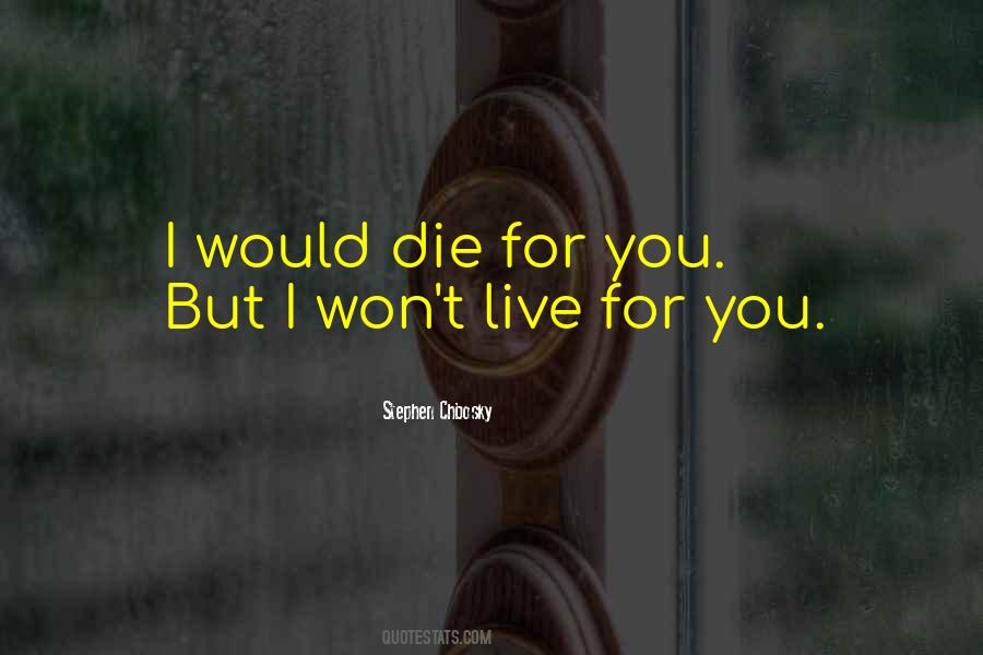 I Won't Die Quotes #615006