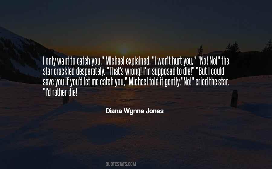 I Won't Die Quotes #766617