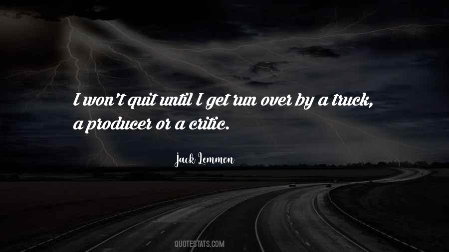 I Won't Quit Quotes #578386