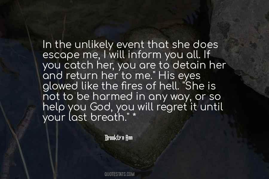 I Won't Regret Quotes #16597