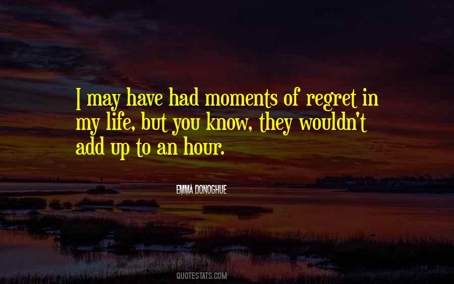 I Won't Regret Quotes #39206