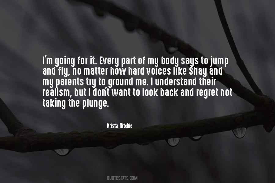 I Won't Regret Quotes #7687