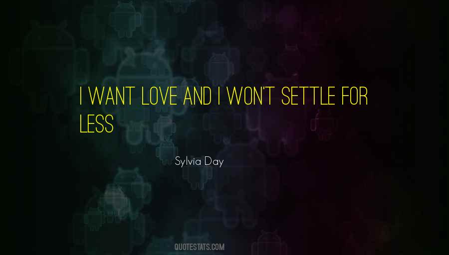 I Won't Settle For Less Quotes #1230023