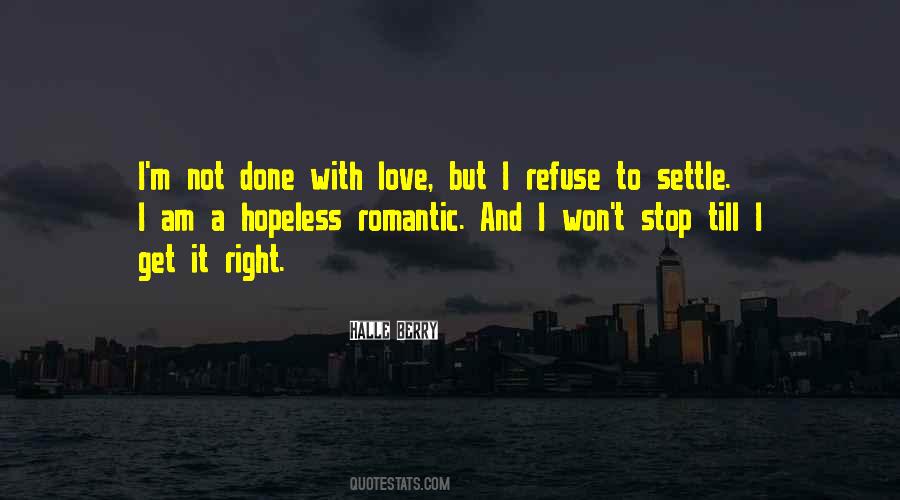 I Won't Settle Quotes #1818587