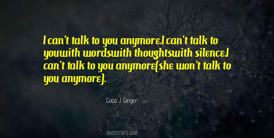 I Won't Talk To You Quotes #1073279