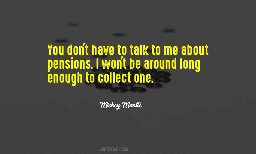 I Won't Talk To You Quotes #198969
