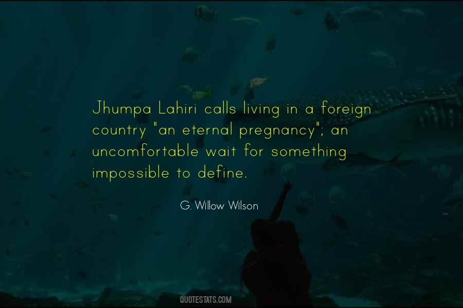 I Won't Wait Around Quotes #19923