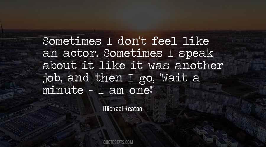 I Won't Wait Around Quotes #3950