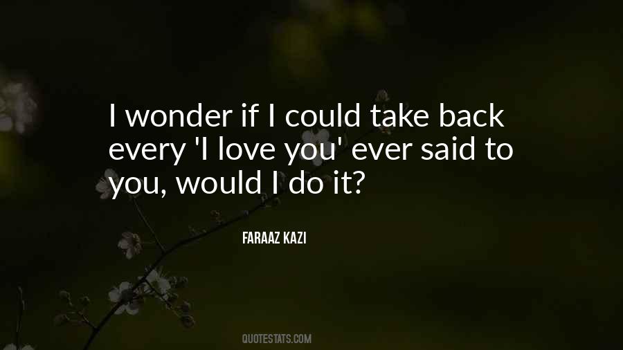 I Wonder If Quotes #1023023