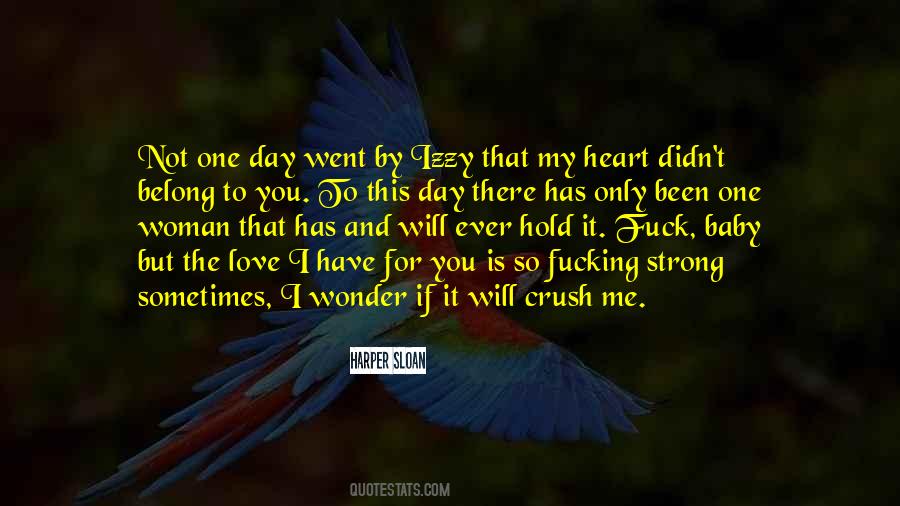 I Wonder If You Love Me Quotes #585135