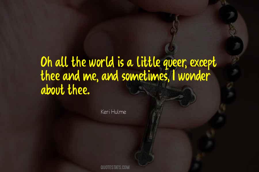 I Wonder Sometimes Quotes #507583 I Wonder Sometimes Quotes #507583