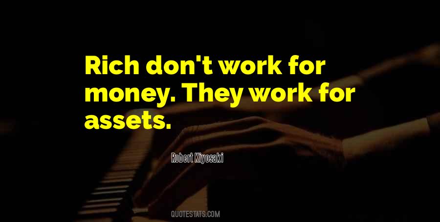 I Work Only For Money Quotes #10927