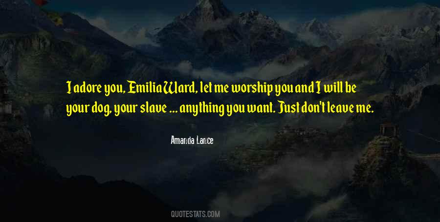 I Worship You Love Quotes #809278