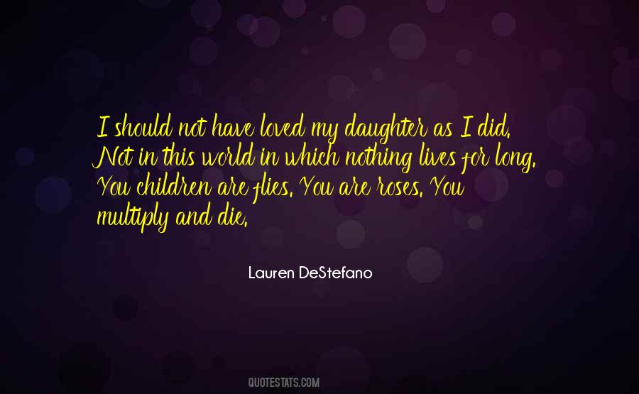 I Would Die For My Daughter Quotes #242151