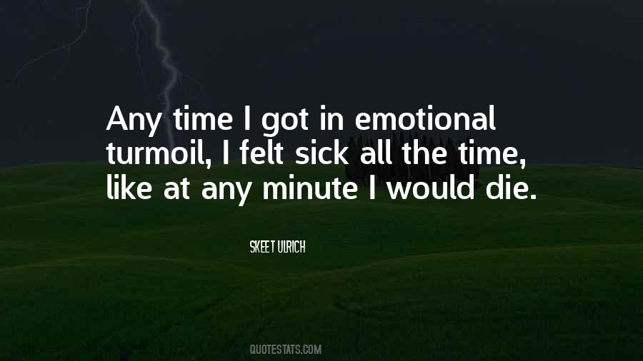 I Would Die Quotes #1067865