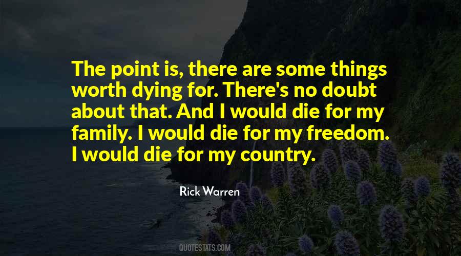 I Would Die Quotes #1168234