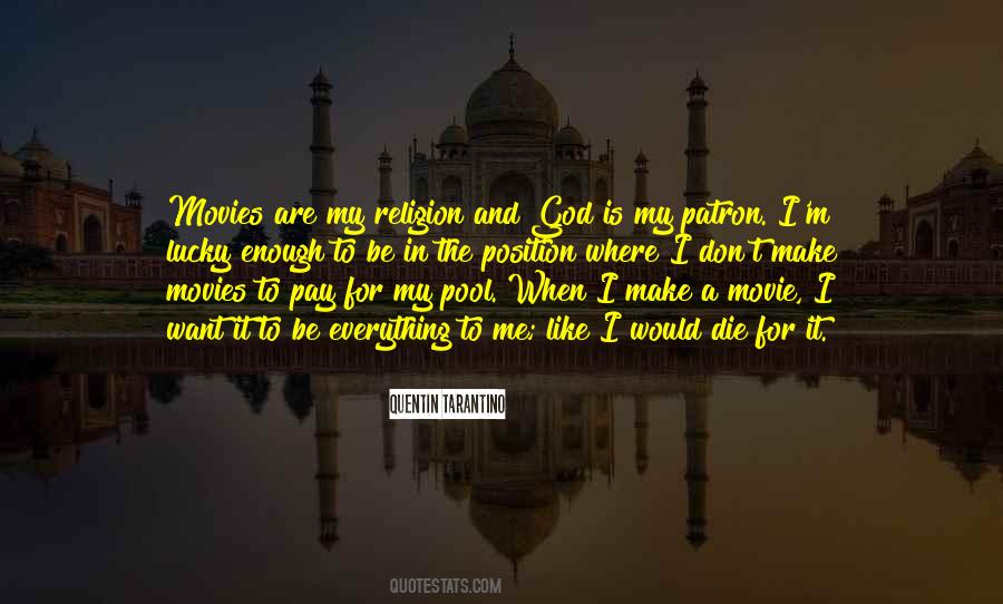 I Would Die Quotes #1246816
