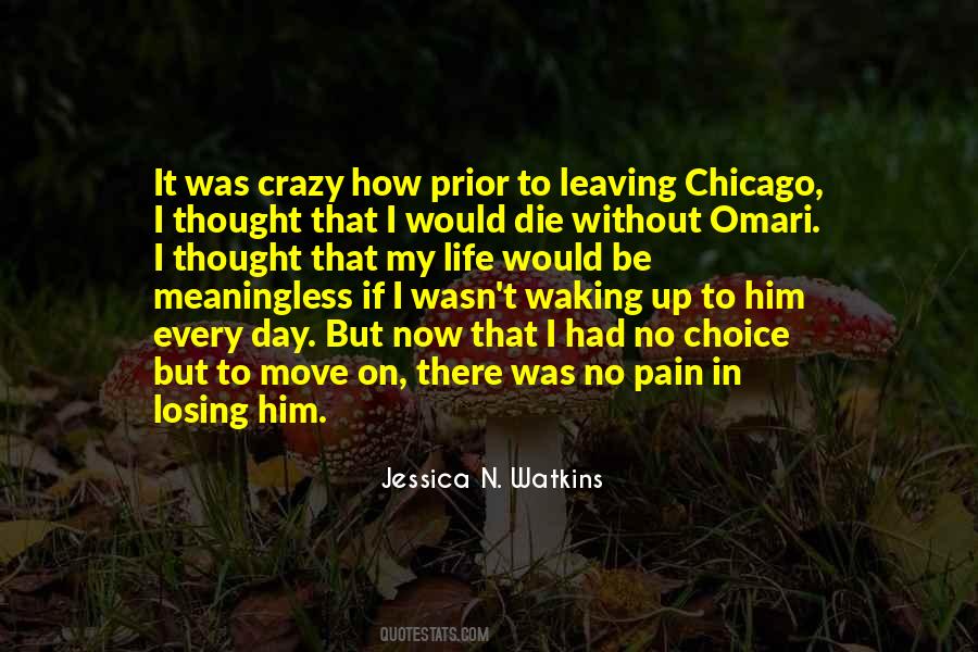 I Would Die Quotes #1406424
