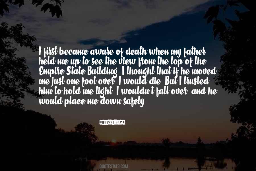 I Would Die Quotes #1586859