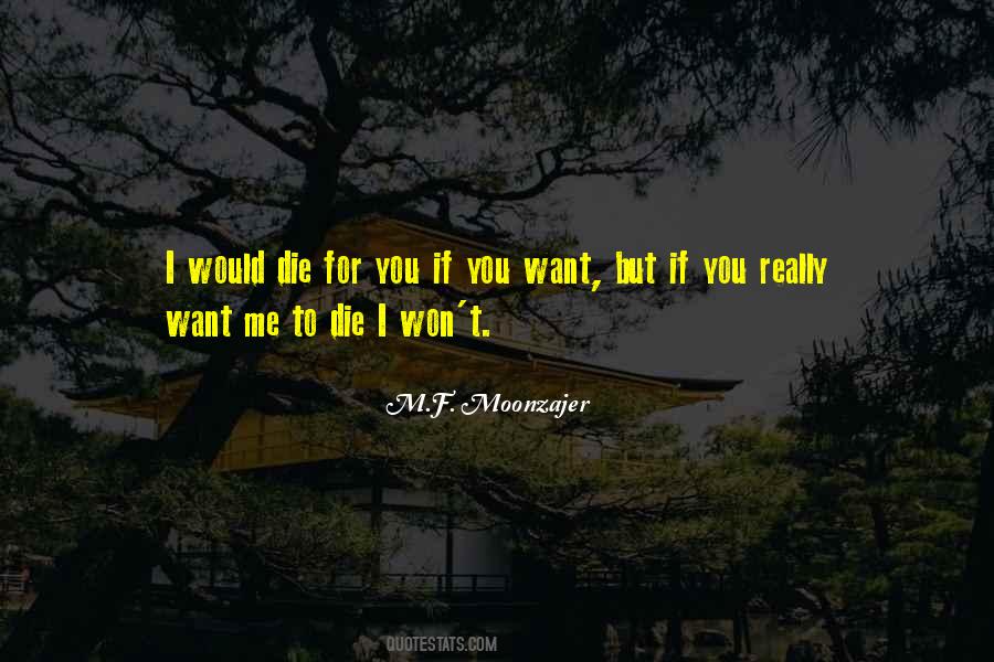 I Would Die Quotes #208368