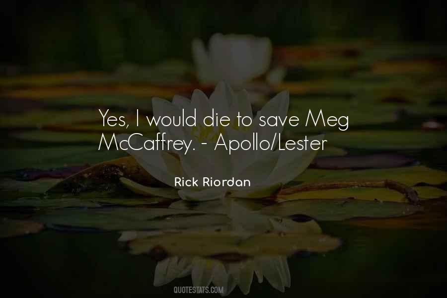 I Would Die Quotes #406753
