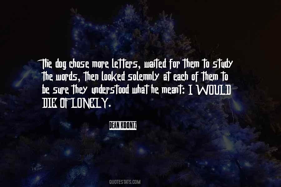 I Would Die Quotes #707647