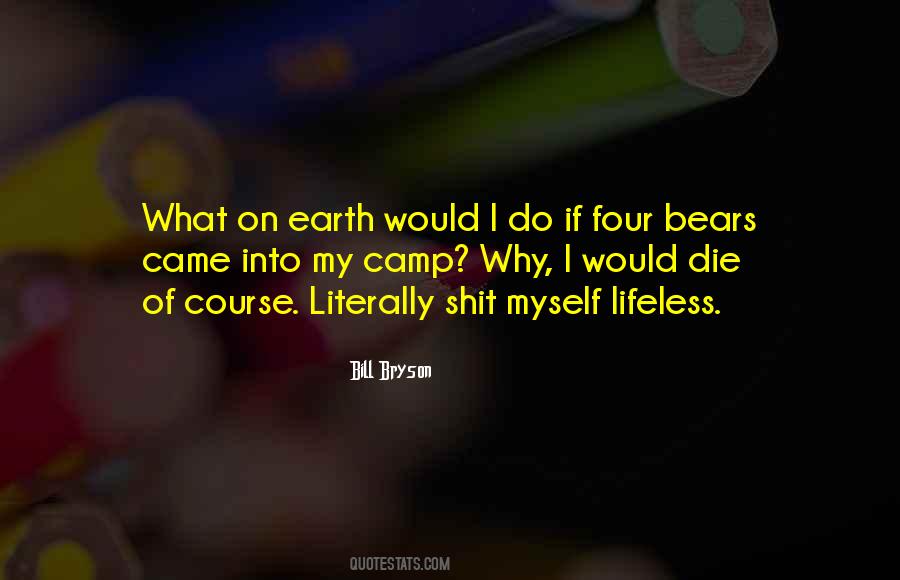 I Would Die Quotes #799404