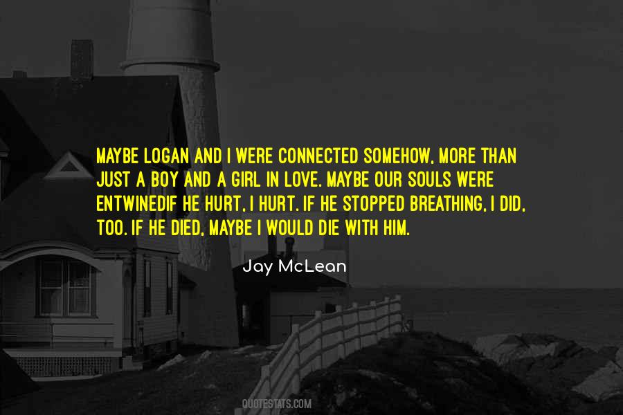 I Would Die Quotes #870118