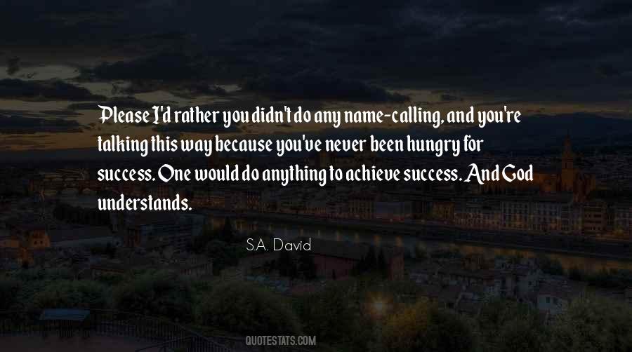 I Would Do Anything For You Quotes #744422