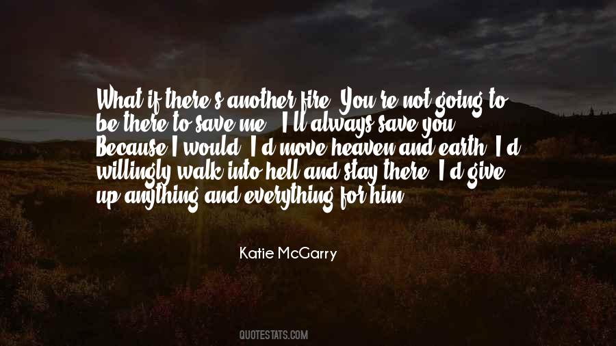 I Would Give Up Everything For You Quotes #992487