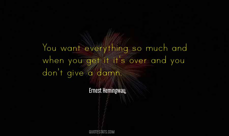 I Would Give Up Everything Quotes #40249