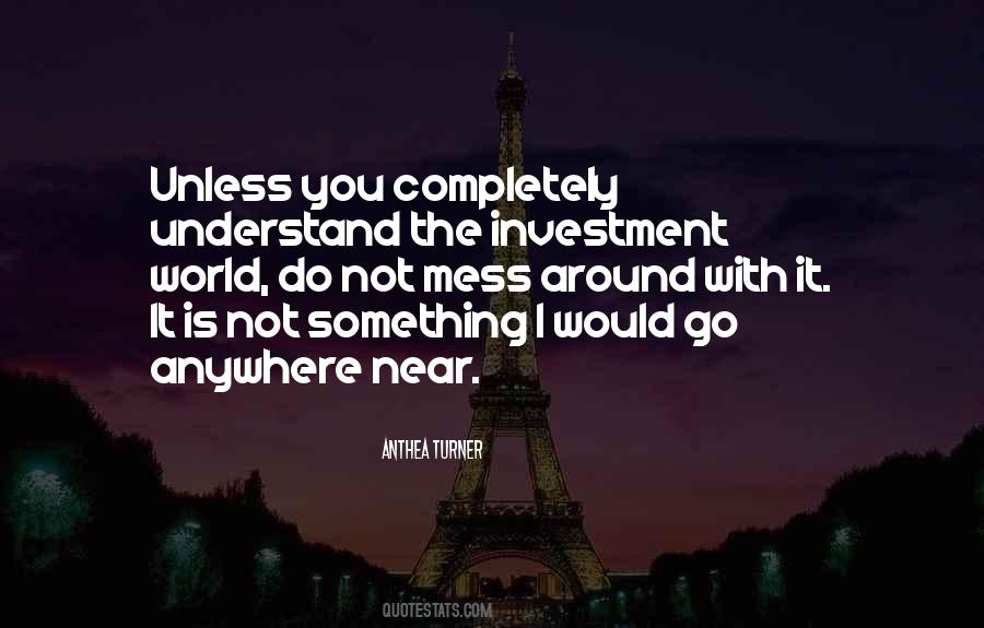 I Would Go Anywhere With You Quotes #1037865